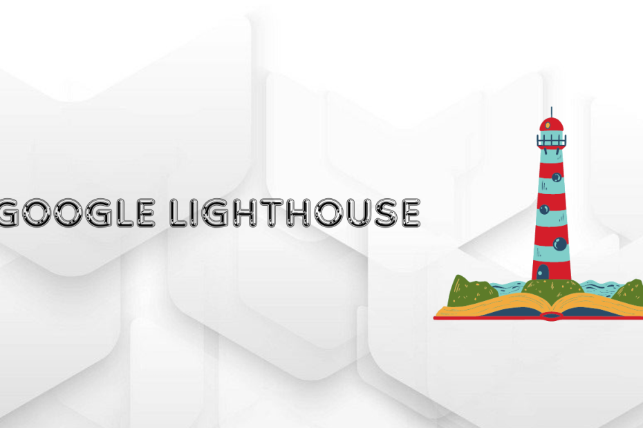 google lighthouse, google lighthouse extension