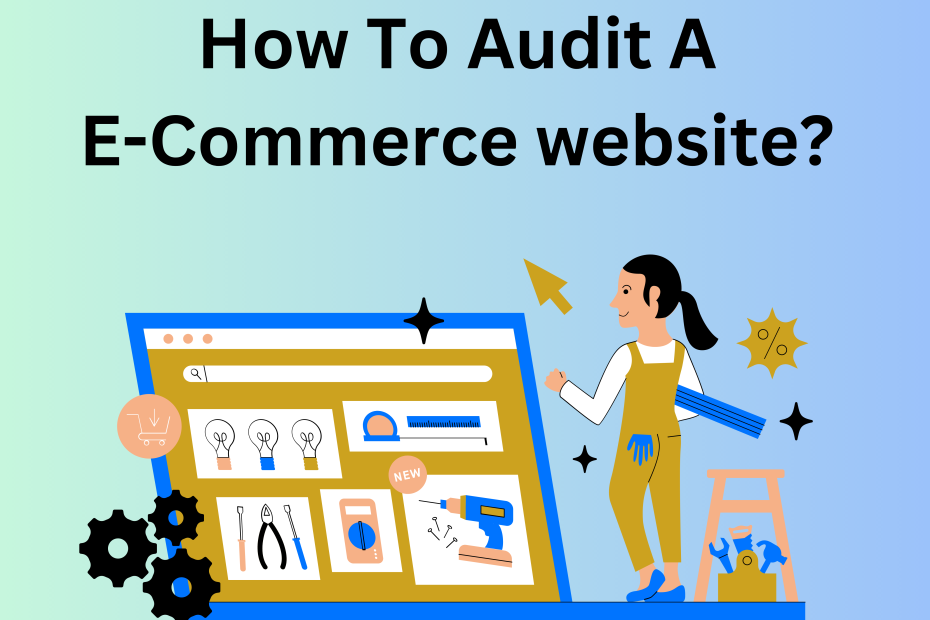 How To Audit A E-Commerce website