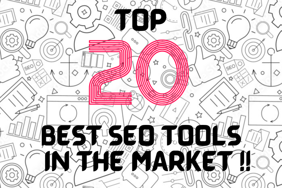 TOP 20 BEST SEO TOOLS IN THE MARKET