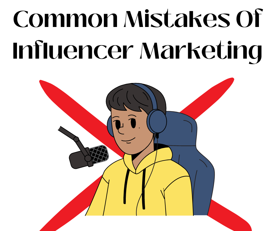 common mistakes of influencer marketing