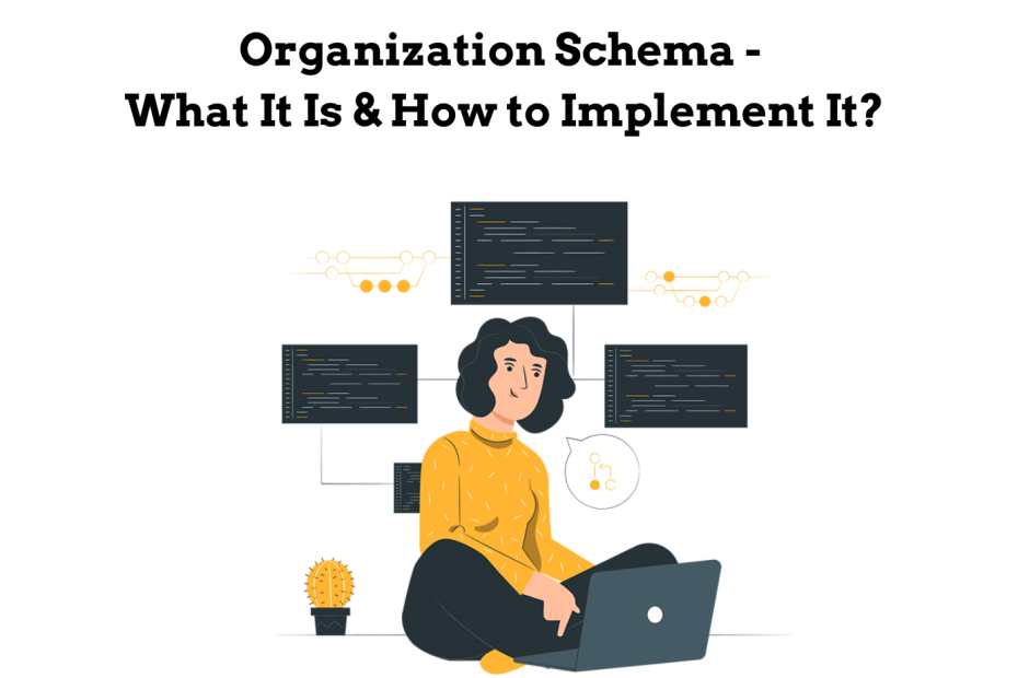 Organization Schema - What It Is & How to Implement It