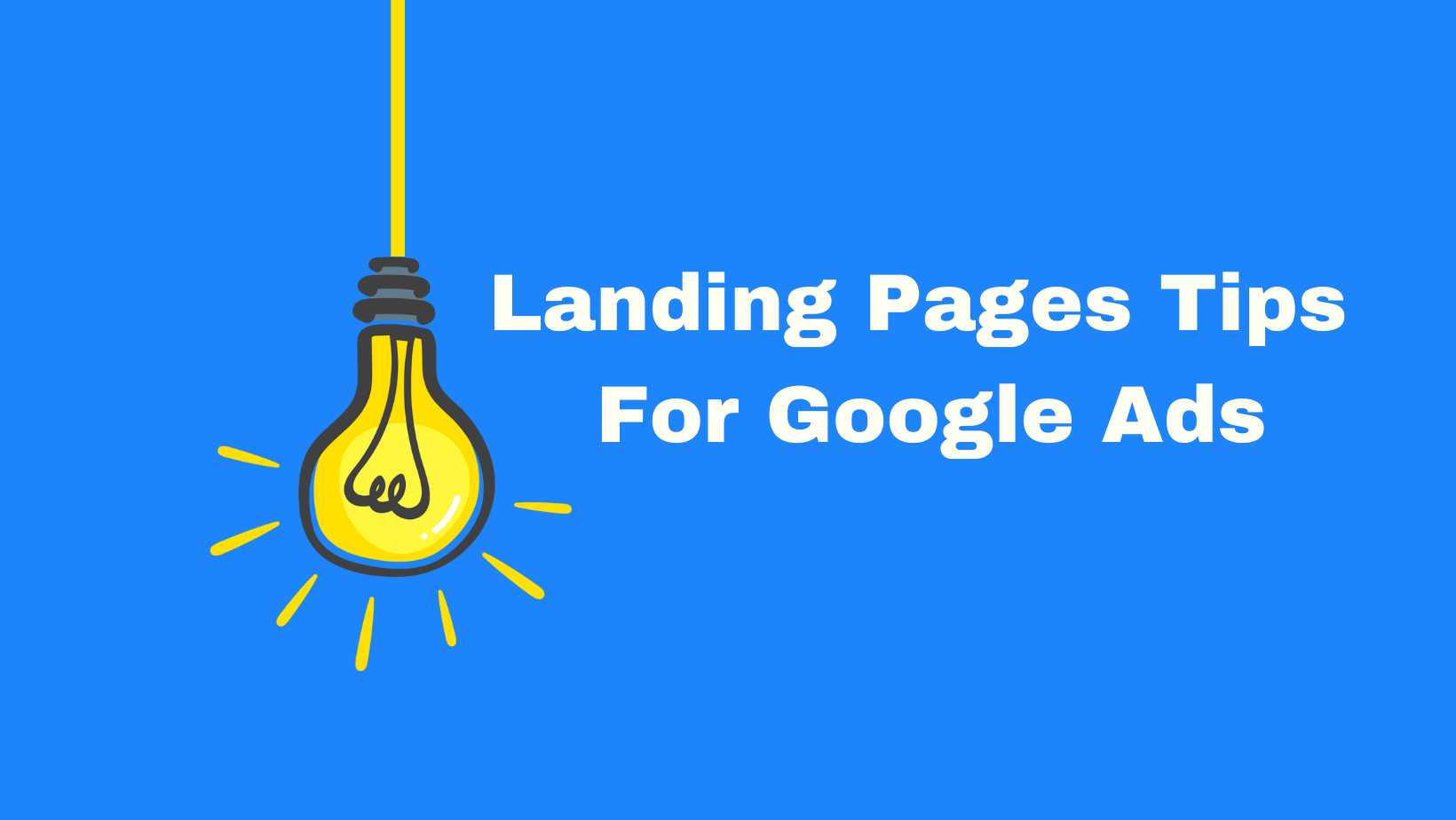 Landing Pages Tips For Google Ads