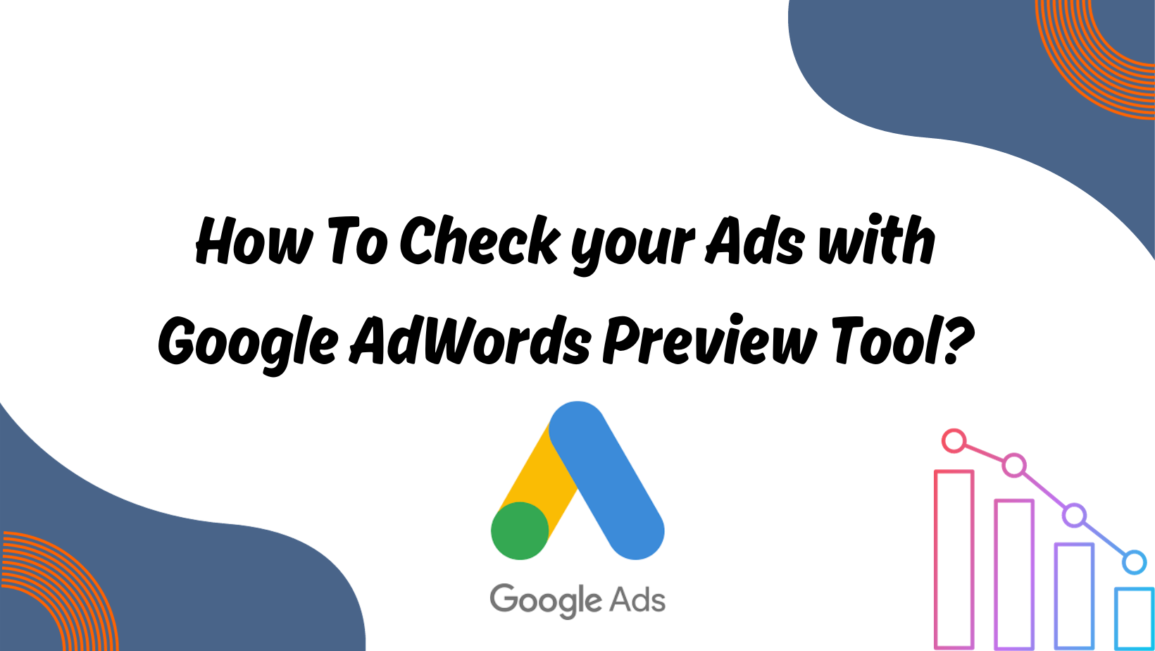 How To Check your Ads with Google AdWords Preview Tool