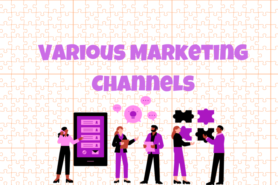 Various Marketing Channels