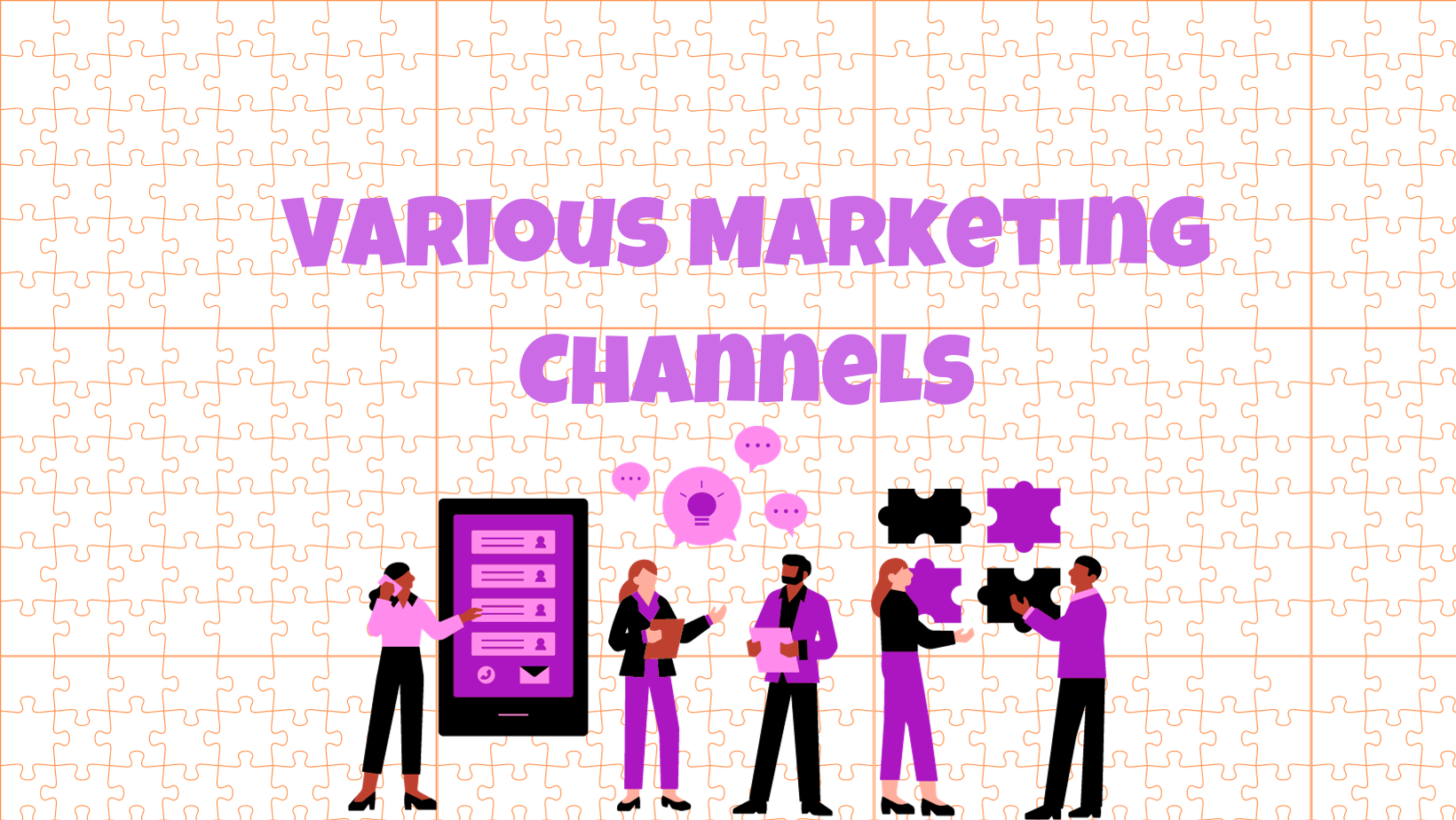 Various Marketing Channels