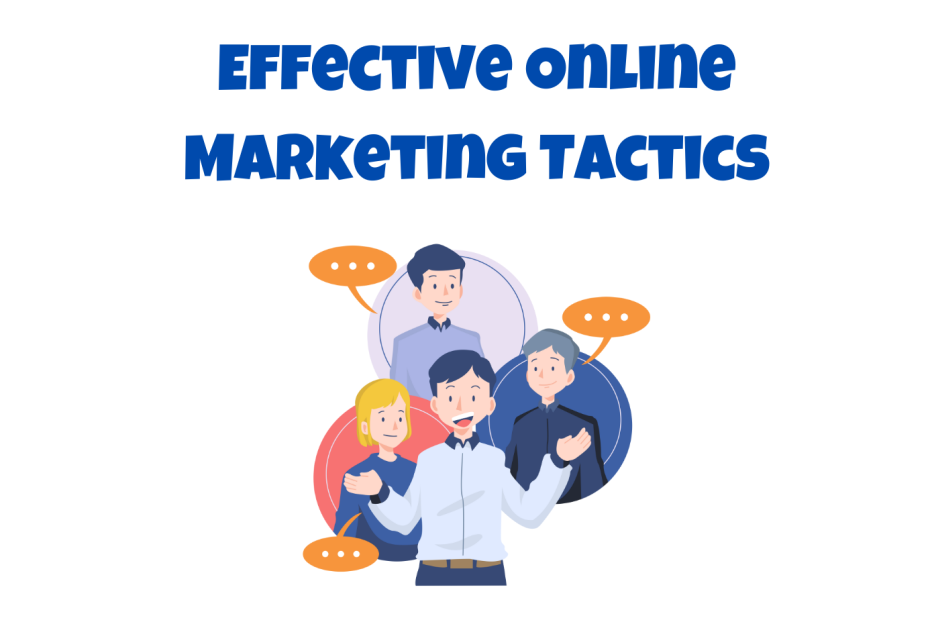 Effective Online Marketing Tactics