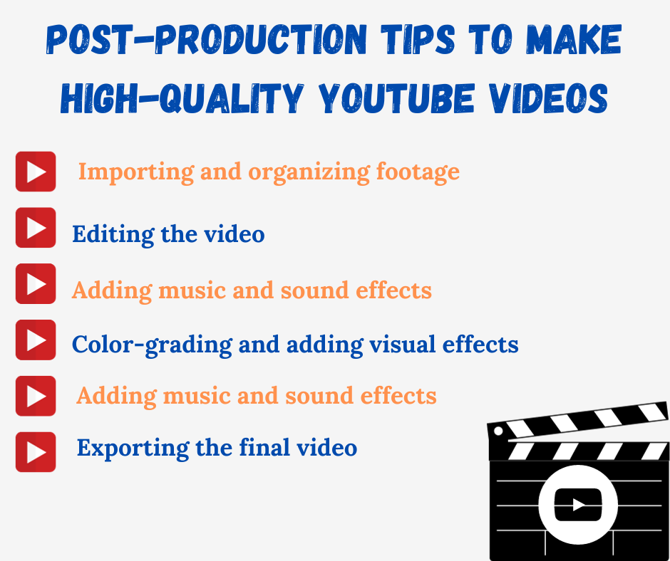 Post-Production Tips To Make High-Quality YouTube Videos