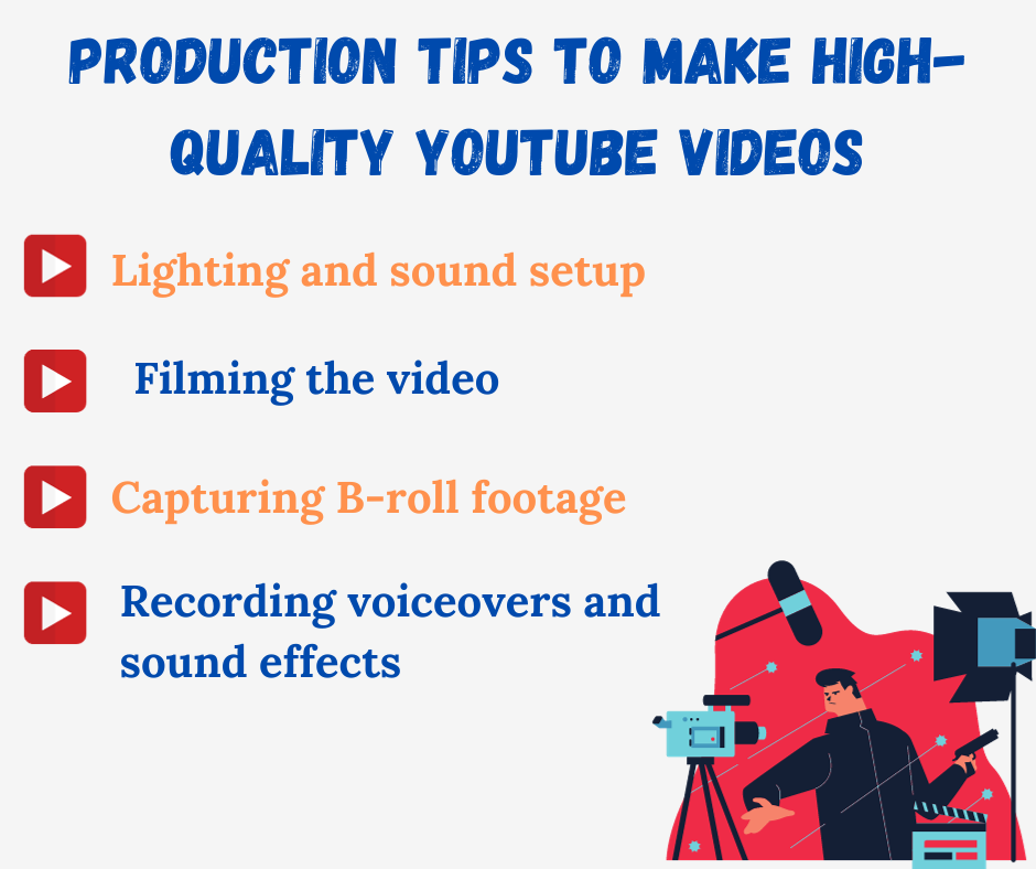 Production Tips To Make High-Quality YouTube Videos