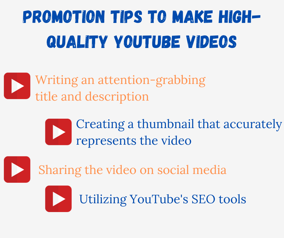 Promotion Tips To Make High-Quality YouTube Videos