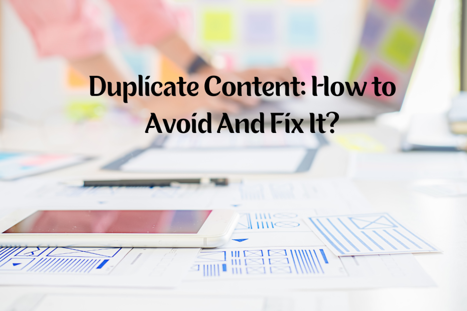 Duplicate Content How to Avoid And Fix It