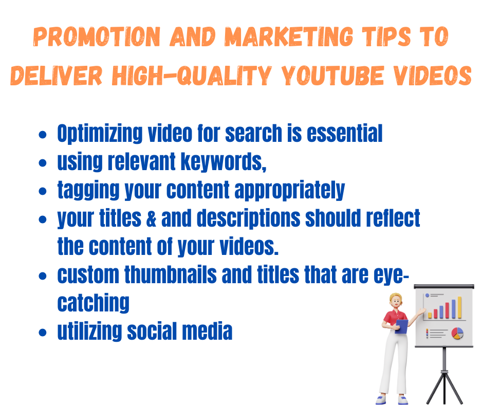 Promotion and Marketing Tips To Deliver High-Quality YouTube Videos