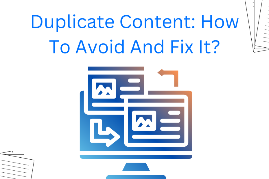 Duplicate Content How To Avoid And Fix It
