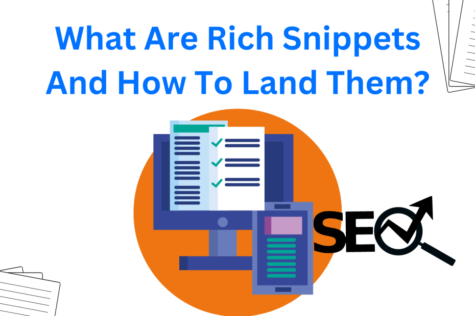 What Are Rich Snippets And How To Land Them