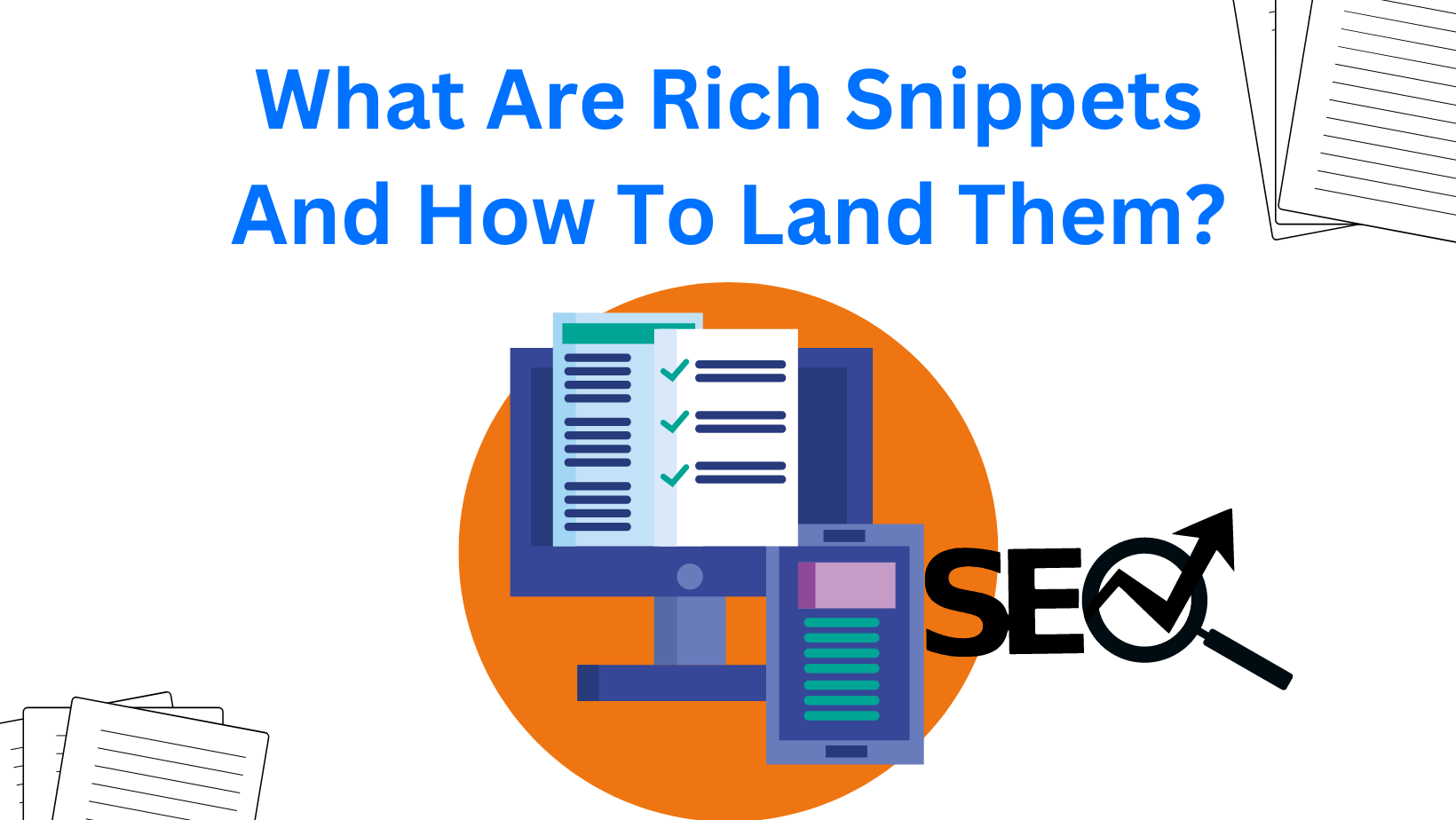 What Are Rich Snippets And How To Land Them